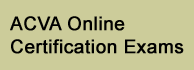 ACVA Online Certification Exams