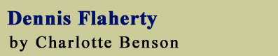 Dennis Flaherty Interview