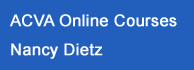 ACVA Online Courses - Nancy Dietz