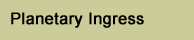 Planets Ingress